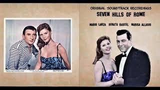 Mario Lanza  SEVEN HILLS OF ROME  Outtake 1957 [upl. by Savadove]