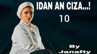 IDAN AN CIZA 10labarin Aji ɗan kwallo [upl. by Ahsirtap]