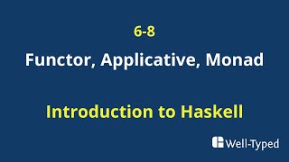 0608 Functor Applicative Monad Introduction to Haskell [upl. by Aliekahs]