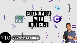 Part 10  Specflow with NET Core and Selenium C [upl. by Elyad]