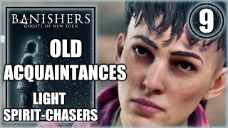 Banishers Ghosts of New Eden  Old Acquaintances  Light the SpiritChasers  Walkthrough Part 9 [upl. by Noskcaj553]