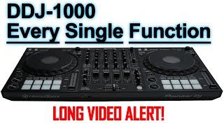 DDJ1000 DemoReview of Every Single Button  Function  Exhaustive Review LONG VIDEO ALERT [upl. by Yauqaj]