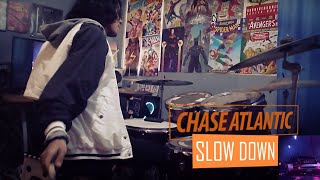 Chase Atlantic  Slow Down Drum Cover  Boomer San [upl. by Ashien]