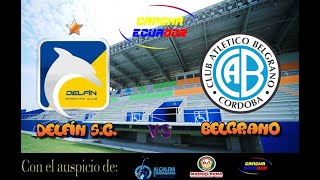 🛑 EN VIVO  PARTIDO DELFÍN SC VS BELGRANO DE CÓRDOBA  FECHA 2  COPA LIBERTADORES  Formato AUDIO [upl. by Einuj]