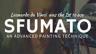 Sfumato Leonardo’s smoke – advanced painting technique by Da Vinci [upl. by Olumor]