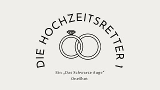 DSA Oneshot  Die Hochzeitsretter 1 [upl. by Frederico703]