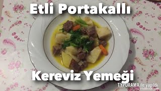 KEREVİZ YEMEĞİ🍲 ETLİ 🥩PORTAKALLI 🍊 BATILACAKSINIZ❗️❗️❗️Etli portakallı kereviz yemeği tarifi [upl. by Arny]