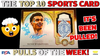 WEMBYS BEEN PULLED BUT WHAT IS THIS WORTH 🤔  Top 10 Sports Card Pulls Of The Week Episode 142 [upl. by Colwin]