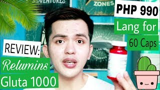 Relumins Gluta 1000mg REVIEW  PHP990 Only EFFECTIVE [upl. by Annawoj]