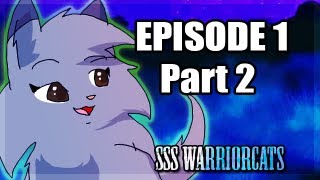 episode 1 part 2  SSS Warrior cats fan animation [upl. by Trainer422]