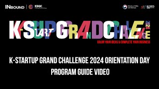 2024 KStartup Grand Challenge Program Guide Video [upl. by Auroora]