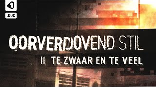 Oorverdovend stil te zwaar en te veel  Documentaire vuurwerkramp Enschede [upl. by Bloom]