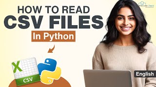 Python CSV Tutorial Complete Guide to Reading CSV Files In English [upl. by Norrie]