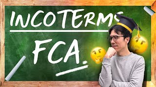 Understanding FCA A Complete Guide to Free Carrier Agreement in International Trade Incoterms [upl. by Yauq]