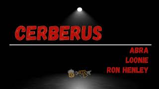 Abra ft Loonie amp Ron Henley  Cerberus LYRICS [upl. by Leandra915]