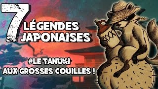 7 légendes Japonaises WTF quotLe Tanuki Aux Grosses Couillesquot [upl. by Ahtiek]