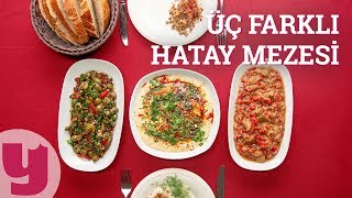 3 Farklı Hatay Mezesi Tarifi Sofralara Renk Geldi  Yemekcom [upl. by Brittney]