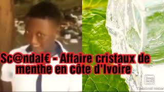 AFFAIRE CRISTAUX DE MENTHE EN COTE DIVOIRE [upl. by Imeon906]