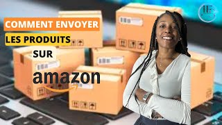 Comment envoyer ses PRODUITS dans les entrepôt de AMAZON [upl. by Nayrbo]