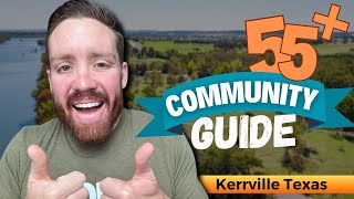 Exploring Kerrville Texas The Ultimate Guide To 55 Communities [upl. by Isola]