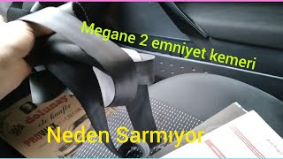 megane 2 emniyet kemeri neden sarmıyor nedeni [upl. by Drusilla]