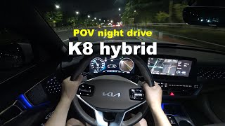 2023 KIA K8 Hybrid POV night drive [upl. by Terza]