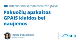 Pakuočių apskaitos klaidos bei naujienos GPAIS [upl. by Egnalos]