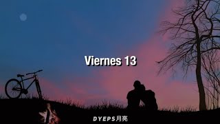 Viernes 13  Marcos Menchaca  Letra [upl. by Lennahs423]