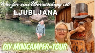 Ich bin jetzt in Slovenien Ljubljana du bist der Hammer DIY Minicamper Tour durch 13 Balkanländer [upl. by Akenaj]