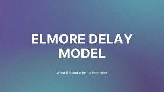 elmore delay model in vlsi [upl. by Sinclare]