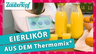 Eierlikör selber machen So einfach geht es im Thermomix® [upl. by Harleigh]