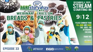 AGRISTORYAHAY SA ATI WEBINAR SERIES ON BREADS amp PASTRIES PART 1 [upl. by Isis986]