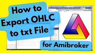 How to Export OHLC to txt File for Amibroker AFL Code [upl. by Aicilana]