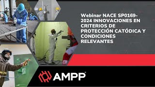 Webinar NACE SP01692024 INNOVACIONES EN CRITERIOS DE PROTECCIÓN CATÓDICA Y CONDICIONES RELEVANTES [upl. by Sidnala]