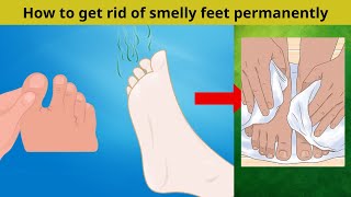 How to get rid of smelly feet permanently [upl. by Sailesh]