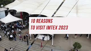 Ten reasons to visit IMTEX 2023 [upl. by Rahm69]