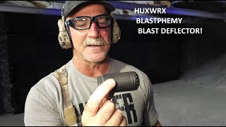 Todd Reviews The HUXWRX BLASTPHEMY BLAST DEFLECTOR [upl. by Nahta]