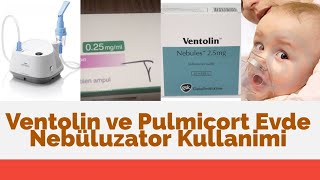 Serum fizyolojik pulmicort ve ventolin kullanımı bronşit bronsiyolit [upl. by Efren149]