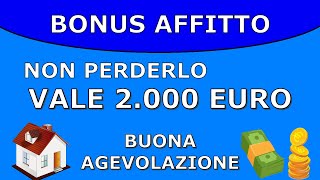 BONUS AFFITTO NON PERDERLO VALE FINO A 2000 EURO [upl. by Ordep605]