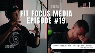 Fit Focus Media 19  Zimmorlei Zimmie Farquharson  The Ups and Downs of Chasing Dreams [upl. by Vonnie725]