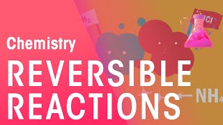 What Are Reversible Reactions  Reactions  Chemistry  FuseSchool [upl. by Alegnatal330]