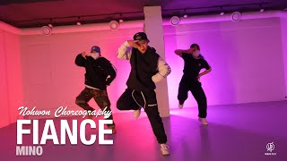 아낙네FIANCÉ  송민호MINO  Nohwon Choreography  Urban Play Dance Academy [upl. by Nohpets]