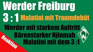 SV Werder Bremen  SC Freiburg  3  1  Traumstart für Malatini [upl. by Sofie]