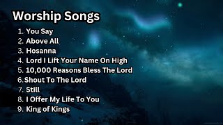 Praise and Worship Songs  Christian Songs [upl. by Nallad818]