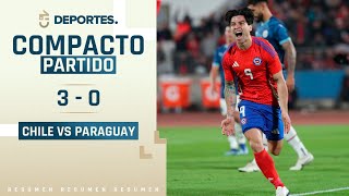 CHILE 3  0 PARAGUAY ​⚽ COMPACTO DEL PARTIDO 🏆 AMISTOSO INTERNACIONAL [upl. by Leanne]