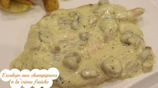 Escalope aux champignons à la crème fraîche [upl. by Rochus]