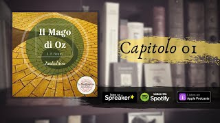 IL MAGO DI OZ  LF Baum Capitolo 1 ♡ Audiolibro a Bassa Voce ♡ [upl. by Laurens]