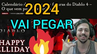 DIABLO 4 CALENDÁRIO DE ATUALIZAÇOES PARA 2024 [upl. by Alejoa119]