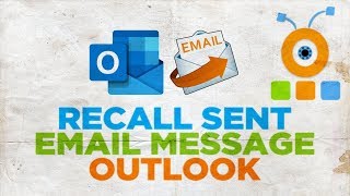 How to Recall Sent Email Message in Outlook [upl. by Hooker665]