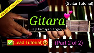 Gitara  Lead Tutorial Part 2 of 2 [upl. by Nickolaus]